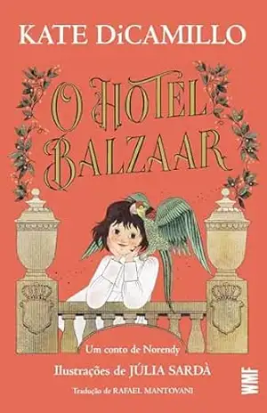 O Hotel Balzaar: Um conto de Norendy – Kate DiCamillo