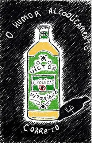 Capa do livro O humor alcoolicamente correto - Victor Vitoriano