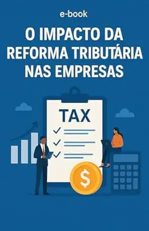O Impacto da Reforma Tributária nas Empresas - Inove Solucoes  Consultoria
