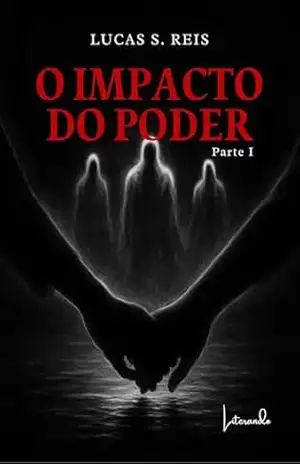 O impacto do poder – Lucas S. Reis O impacto do poder – Lucas S. Reis
