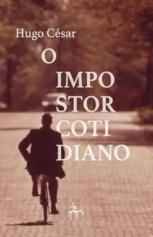 Capa do livro O impostor cotidiano - Hugo César Rocha de Paiva