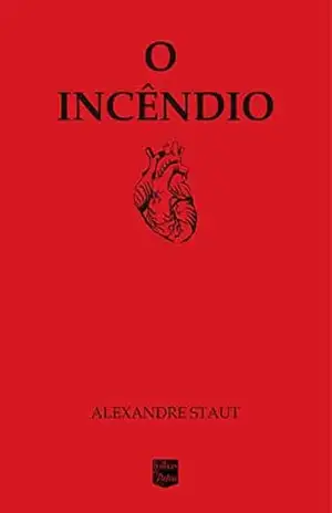 Capa do livro O incêndio - Alexandre Staut