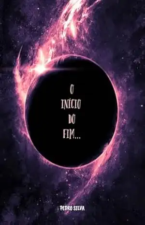 O início do Fim: Descobrindo novos poderes (The end Journey Livro 1) – Pedro Silva