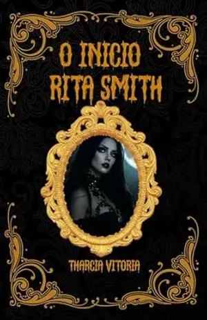 O Inicio: Rita Smith (Me Apaixonei Por Um Vampiro) – Thárcia  Vitoria