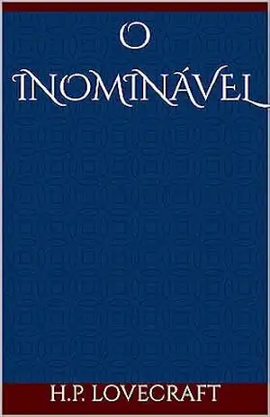 O Inominável – H.P. Lovecraft