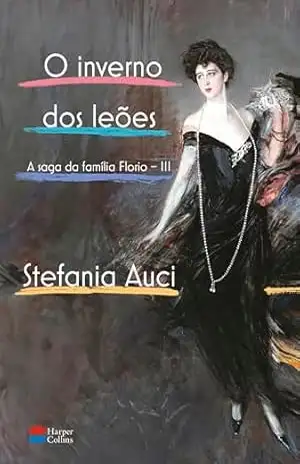 O inverno dos leões (A saga da família Florio vol. 3) – Stefania Auci