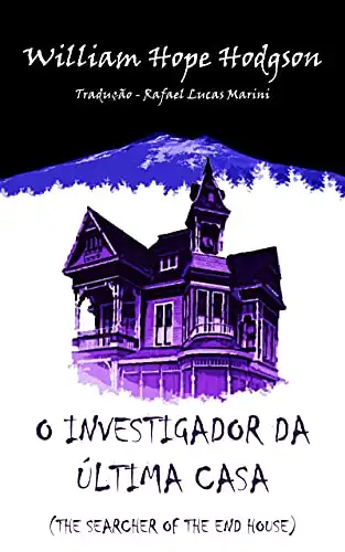 Baixar O Investigador da Última Casa – The Searcher Of The End House (Traduzido) pdf, epub, mobi, eBook