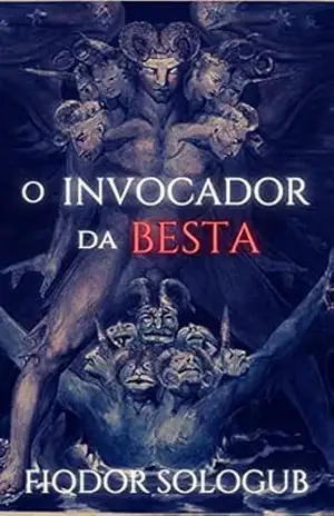 Capa do livro O Invocador da Besta - Fiodor  Sologub