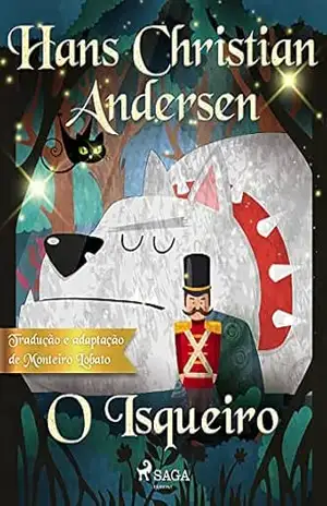 O Isqueiro (Os Contos Mais Lindos de Andersen) – H.C. Andersen
