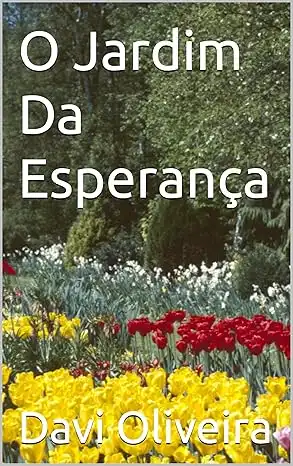 Baixar O Jardim Da Esperança pdf, epub, mobi, eBook