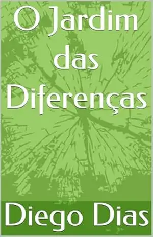 Capa do livro O Jardim das Diferenças - Diego Dias