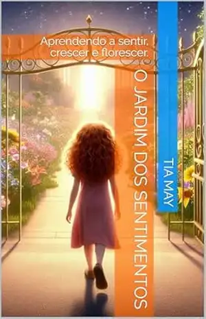 O Jardim dos Sentimentos – Tia  May