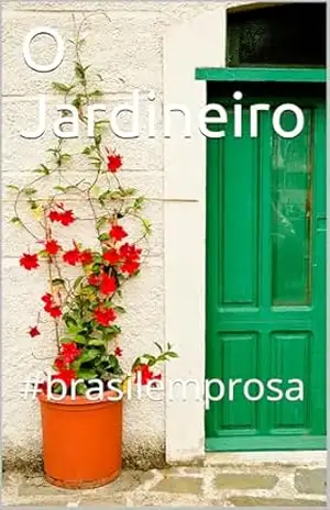 O Jardineiro: #brasilemprosa – CARLA FRAZAO