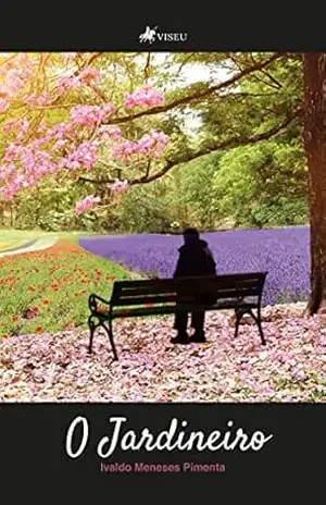 Capa do livro O jardineiro - Ivaldo Meneses Pimenta