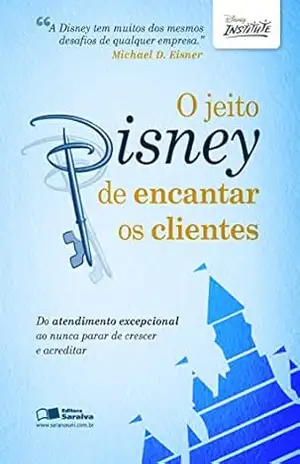 O jeito Disney de encantar os clientes – Disney Institute