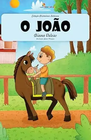 O JOÃO – Vol23: Minha Primeira Leitura (Coleção Primeiras Leituras) – DIANA VELOSO