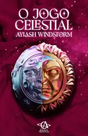O Jogo Celestial (A Saga Cintilante Livro 1) – Aylash Windstorm