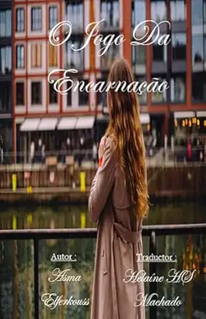 Capa do livro O Jogo Da Encarnação - Asma Elferkouss