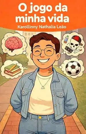 Capa do livro O Jogo da Minha Vida - Karollinny Nathalia  Leão