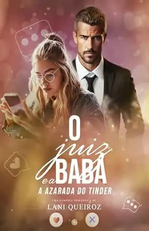 O JUIZ E A BABÁ: A Azarada do Tinder (Clichês Que Amamos Livro 1) – LANI  QUEIROZ
