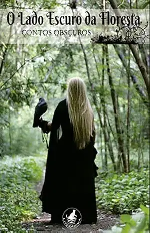 Capa do livro O Lado Escuro da Floresta - Mhorgana Alessandra