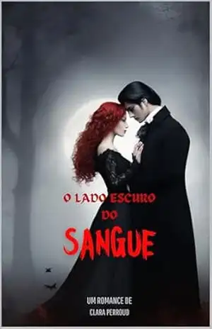 Capa do livro O Lado Escuro Do Sangue - Clara Perroud