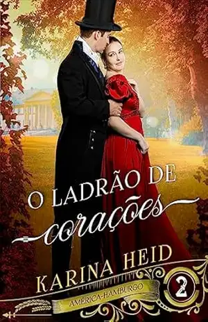 Capa do livro O Ladrão de Corações (América–Hamburgo Livro 2) - Karina Heid