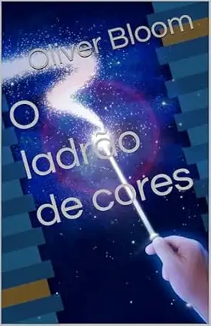 O ladrão de cores – Oliver Bloom O ladrão de cores – Oliver Bloom
