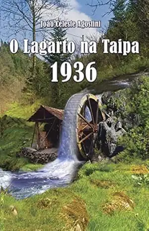 Capa do livro O Lagarto na Taipa – 1936 - João Celeste  Agostini