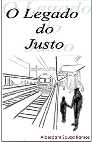 Capa do livro O Legado do Justo - Alberdam Souza Ramos