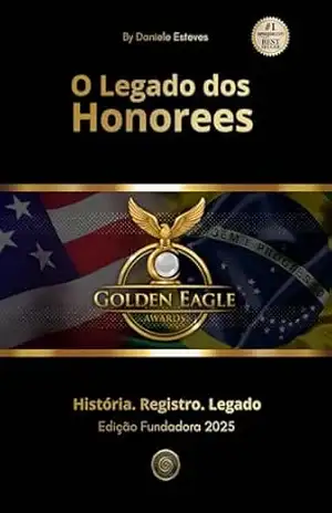 o Legado dos Honorees: Golden Eagles 2025 – Daniele Esteves o Legado dos Honorees: Golden Eagles 2025 – Daniele Esteves