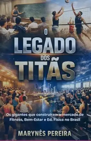 O Legado Dos Titãs – Marynês Pereira