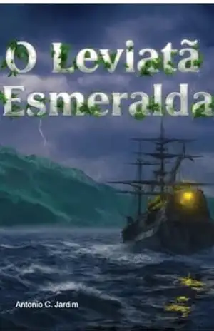 O LEVIATÃ ESMERALDA – Antonio C. Jardim O LEVIATÃ ESMERALDA – Antonio C. Jardim