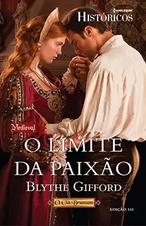 O Limite da Paixão (Harlequin Históricos Livro 133) – Blythe Gifford