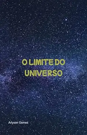 O Limite Do Universo – Arlyson Gomes