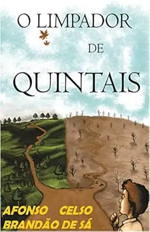 O LIMPADOR DE QUINTAIS – Afonso Celso Brandão de Sá