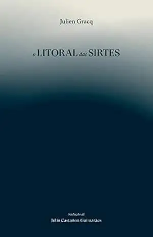 Capa do livro O litoral das Sirtes - Julien Gracq