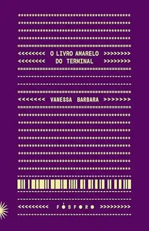 Capa do livro O livro amarelo do terminal - Vanessa Barbara