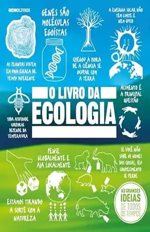 O livro da ecologia (As grandes ideias de todos os tempos) – Vários