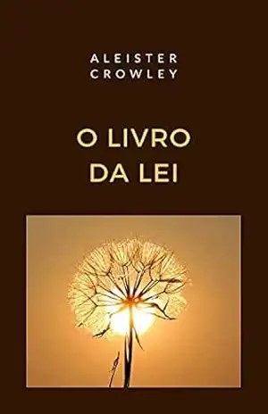 O Livro da Lei (traduzido) – Aleister Crowley