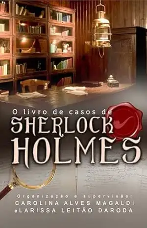 O Livro de Casos de Sherlock Holmes – Sir Arthur  Conan Doyle