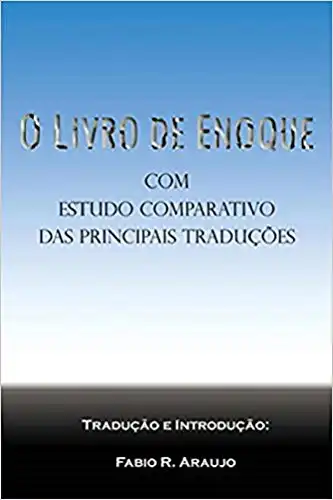 Baixar O Livro de Enoque: com estudo comparativo das principais traduções pdf, epub, mobi, eBook