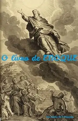 O livro de Enoque: Tradução do original em Etiope – carlos miranda