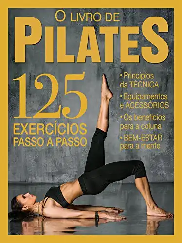 Baixar O Livro de Pilates Ed.04: 125 exercícios passo a passo pdf, epub, mobi, eBook