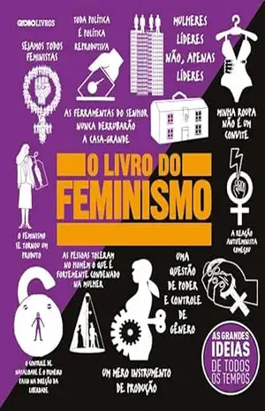 O livro do feminismo (As grandes ideias de todos os tempos) – Vários