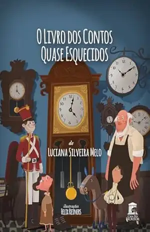 Capa do livro O Livro dos Contos Quase Esquecidos - Luciana Melo