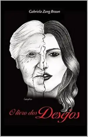 O Livro dos Desejos – Gabriela Zang Braun
