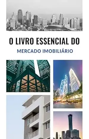 O Livro Essencial do Mercado Imobiliário – RSPF Livros