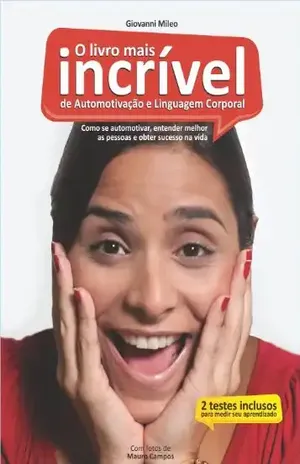 O Livro Mais Incrível de Automotivação e Linguagem Corporal – Giovanni Mileo