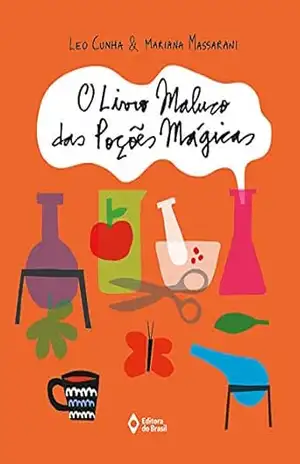 O livro maluco das poções mágicas – Leo Cunha